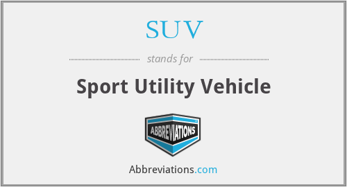 What does sport-utility vehicle stand for?